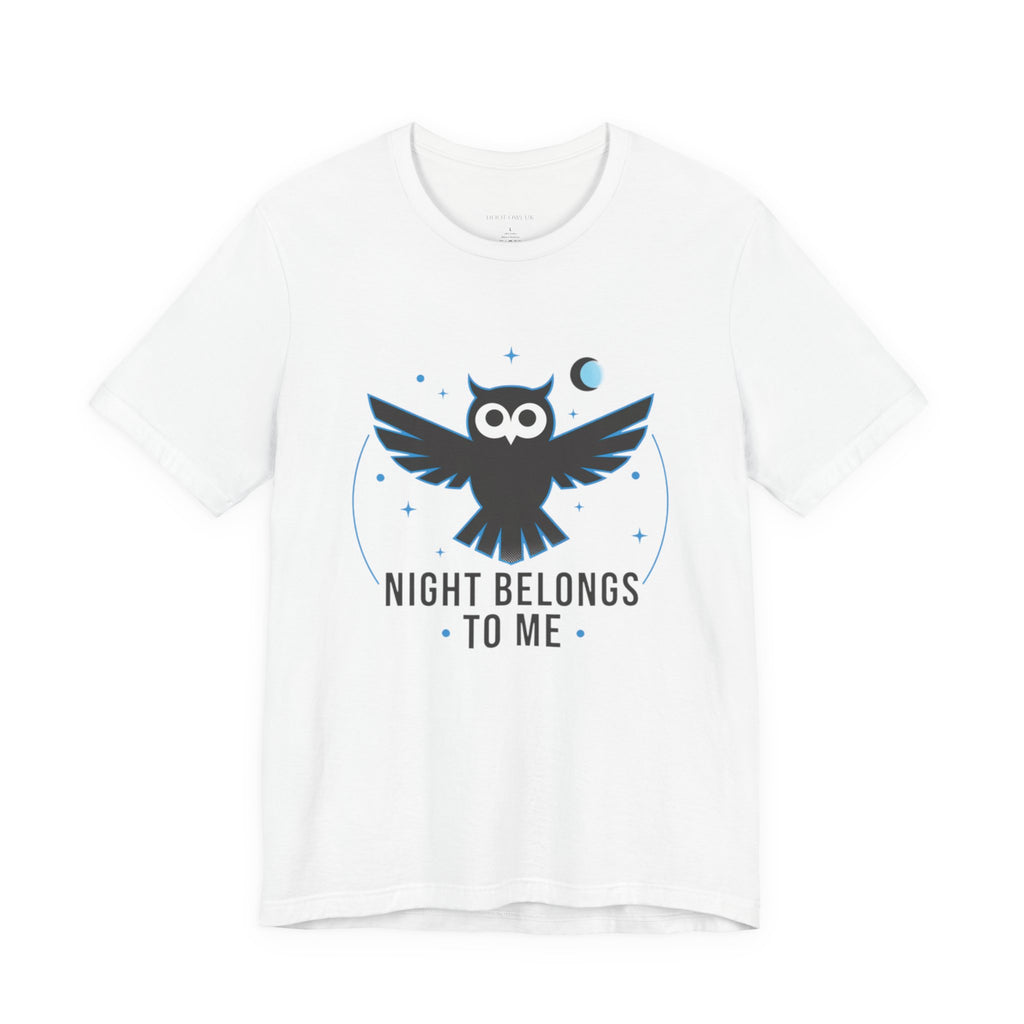 Owl Night Belong to Me T-Shirt
