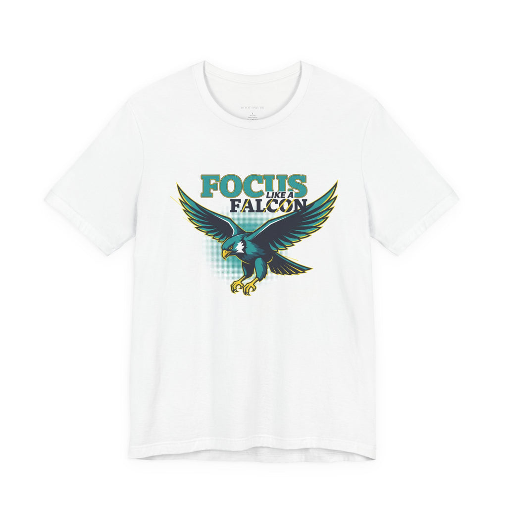Focus like a Falcon T-Shirt